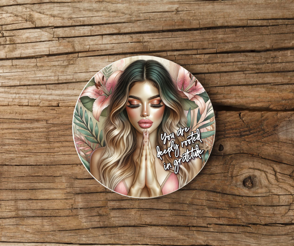 YOU ARE DEEPLY ROOTED IN GRATITUDE COASTER