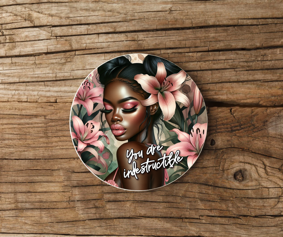 YOU ARE INDESTRUCTIBLE COASTER