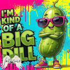 KIND OF A BIG DILL TUMBLER