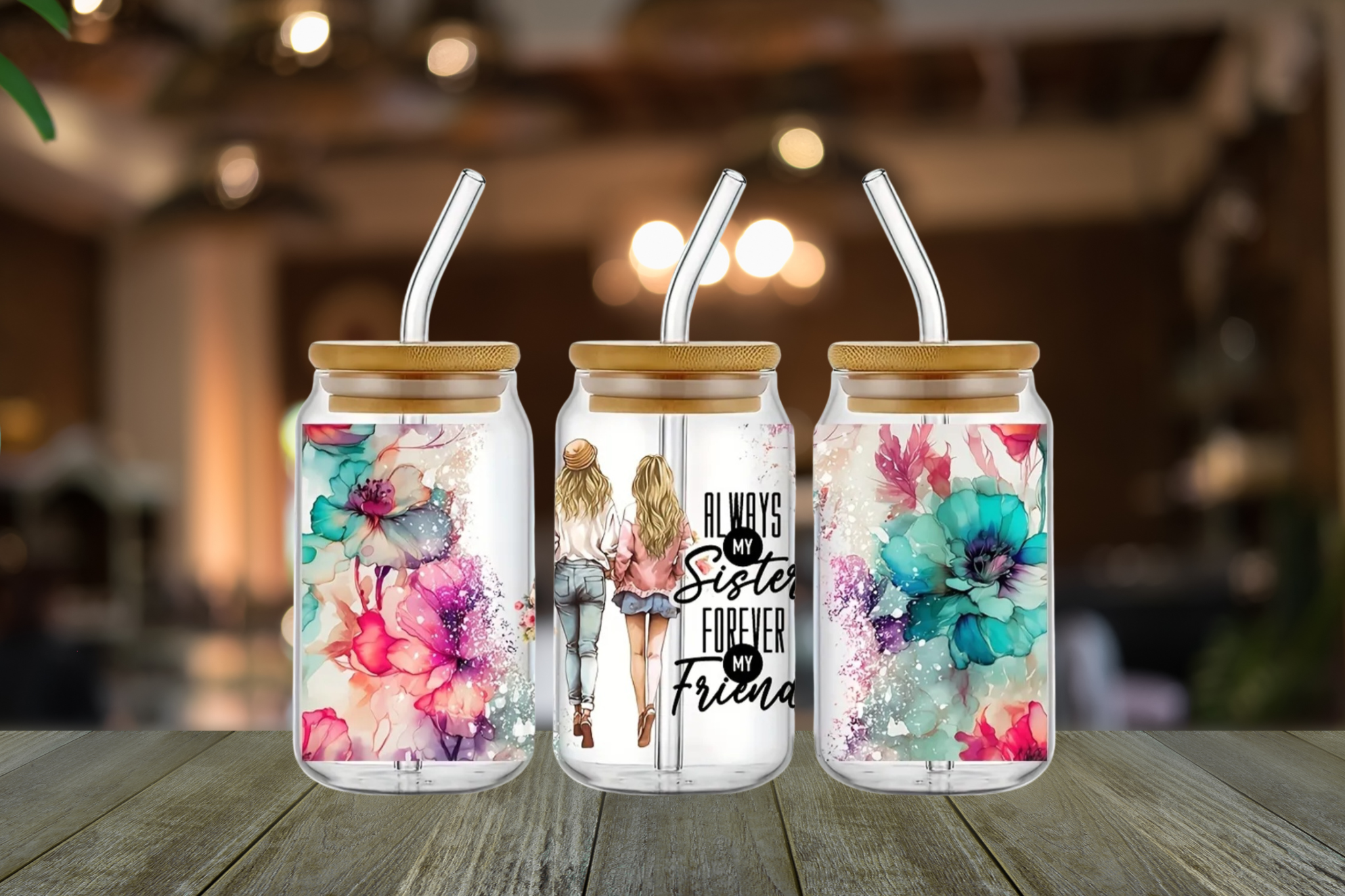 "ALWAYS MY SISTER, FOREVER MY FRIEND" GLASS LIBBEY CAN